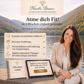 2 Wochen Challenge- Atme dich Fit! Lerne in 2 Wochen einfache Atem & Achtsamkeitübungen die dein Nervensystem beruhigen und dein Alltag leichter machen